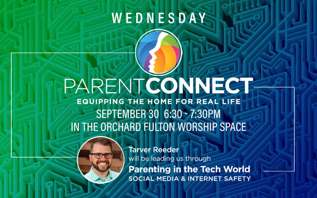 Parent Connect // Parenting in the Tech World
